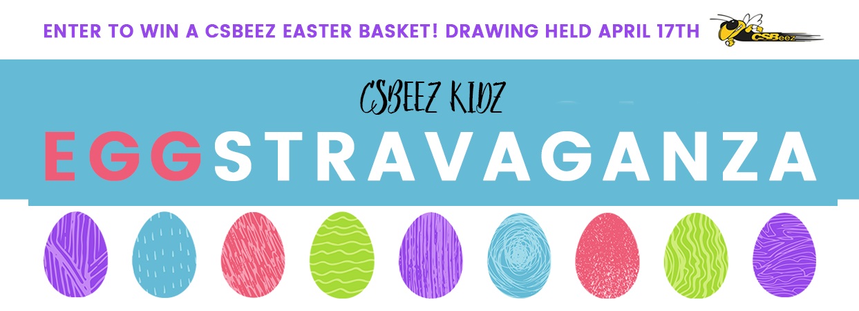 CSBeez Kidz - EGGstravaganze Easter Basket Prize Drawing - 4/17/17