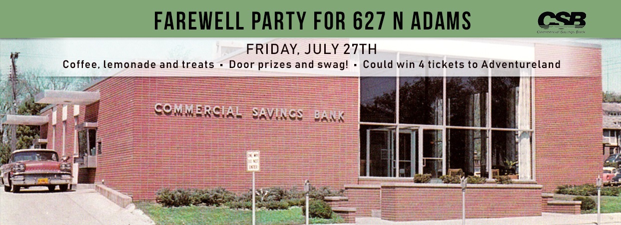 Farewell Party for 627 N Adams bank location. 7/27/18