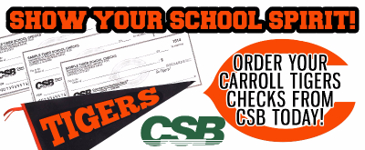 Carroll Tigers check order - Show your school spirit! Order your Carroll Tigers checks from CSB today!
