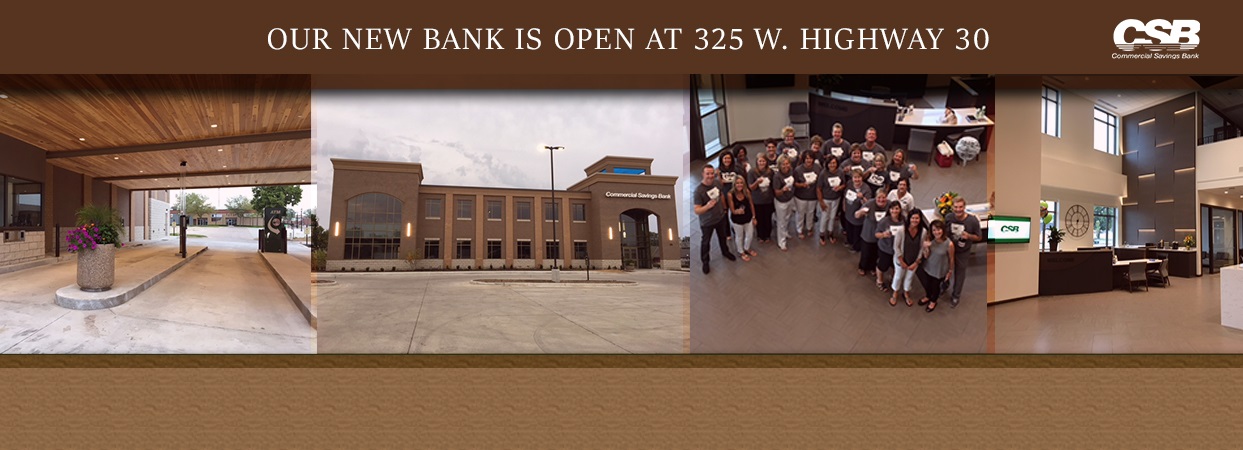 Our New Bank is open at 325 W. Highway 30 with photos of new bank building